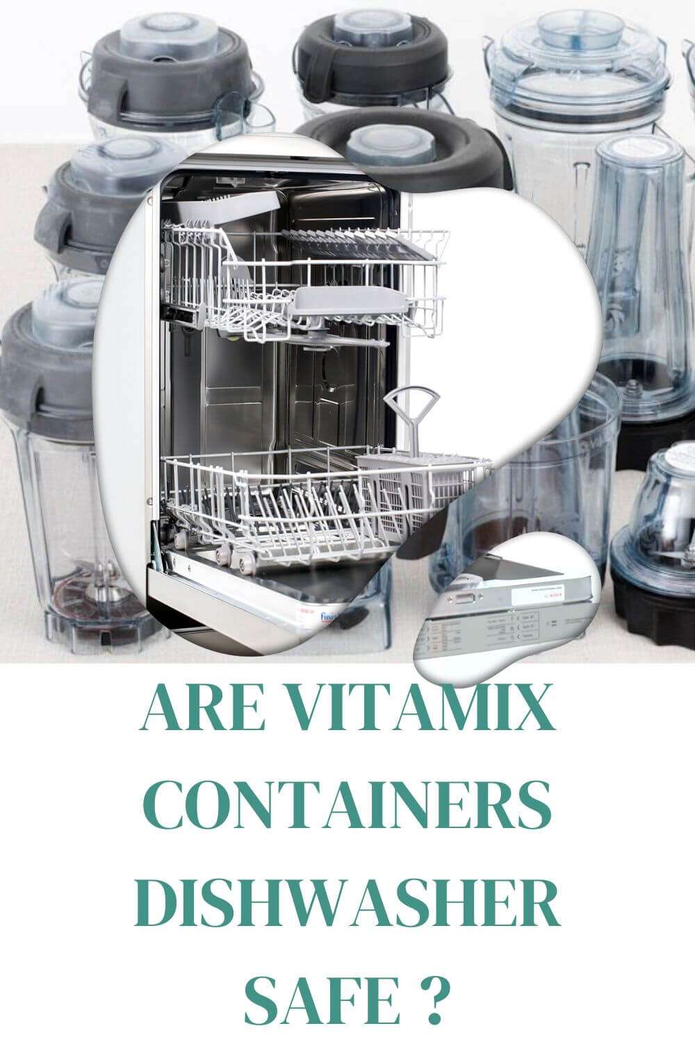 Are Vitamix Containers Dishwasher Safe?